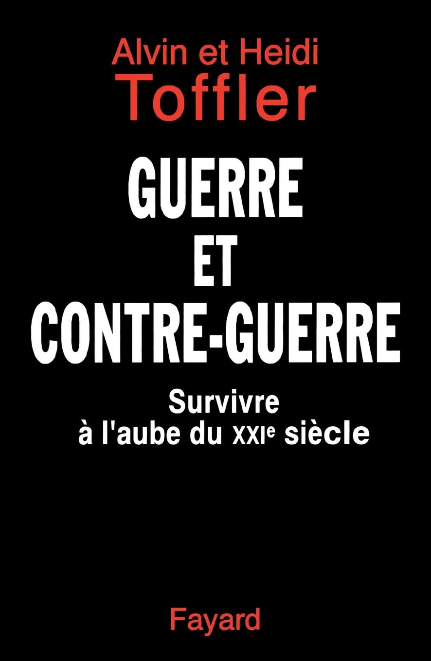 Guerre et contre-guerre: Survivre à l'aube du XXIe siècle 9782213591971