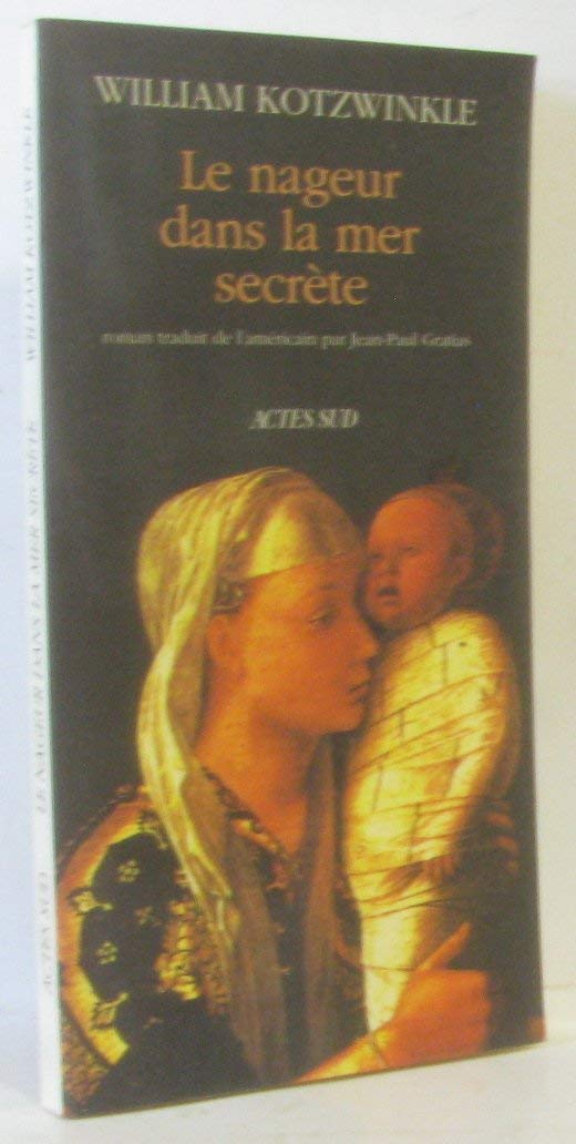 Le nageur dans la mer secrète 9782742715503