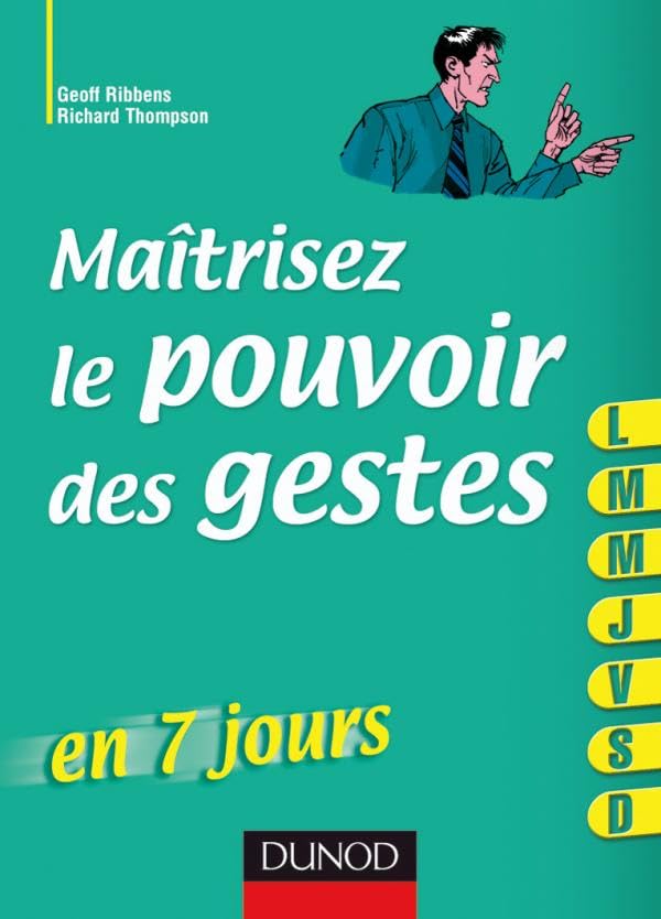 Maîtrisez le pouvoir des gestes ... en 7 jours 9782100510047