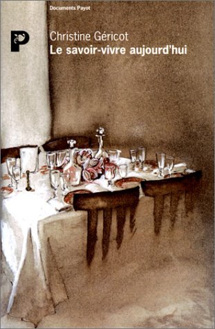 Le savoir-vivre aujourd'hui 9782228887809