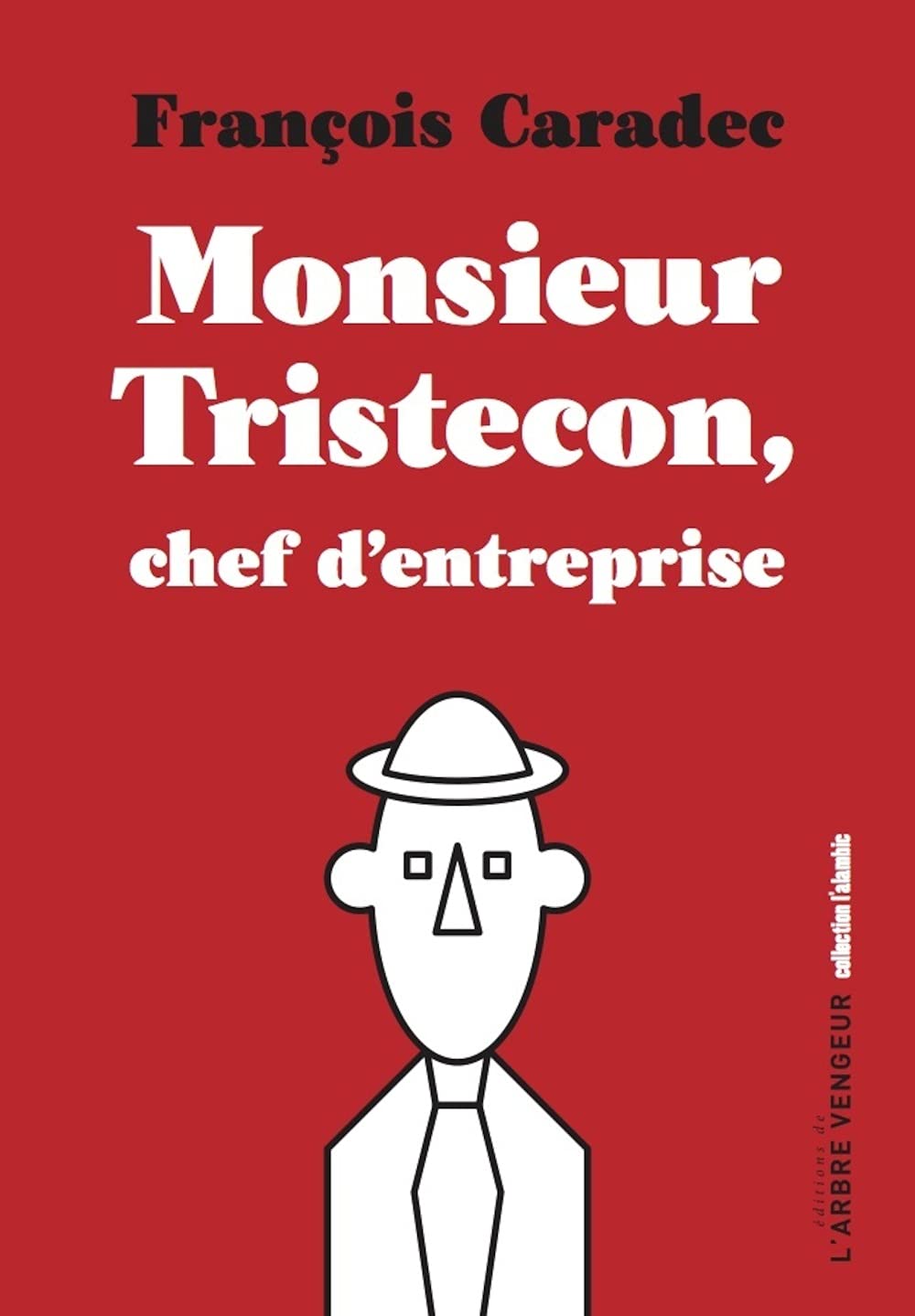 Monsieur Tristecon, chef d'entreprise 9791091504911