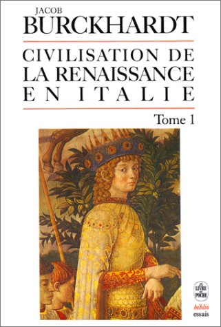 La civilisation de la Renaissance en Italie, tome 1 9782253040231