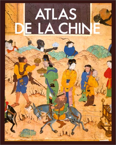 ATLAS DE LA CHINE 9782734403623