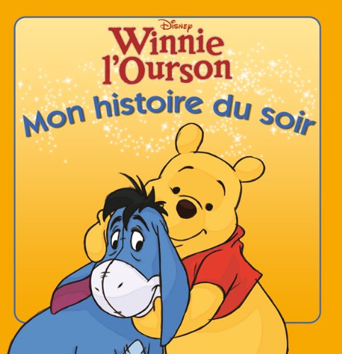 Winnie l'Ourson: Mon histoire du soir 9782014638264