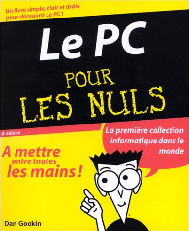 Le PC pour les Nuls, 8e édition 9782844279729