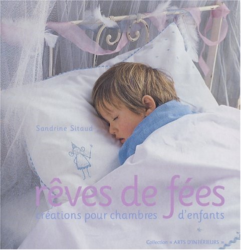 Rêves de fées : 18 créations pour chambres d'enfants 9782263033278