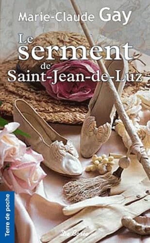 SERMENT DE SAINT JEAN DE LUZ (LE) 9782812906770