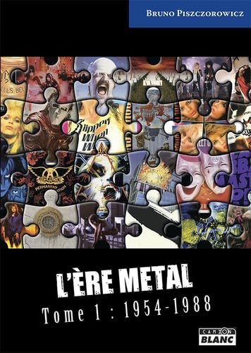 L'ère metal Tome 1 : 1954-1988 9782378480509