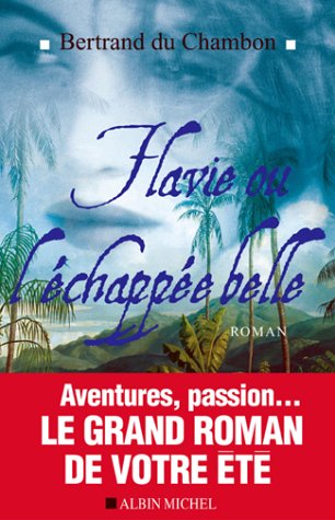 Flavie ou l'Échappée belle 9782226150998