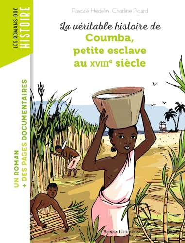 La véritable histoire de Coumba, petite esclave au XVIIIe siècle 9782747058773