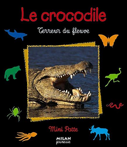 Le Crocodile : Terreur du fleuve 9782745904874