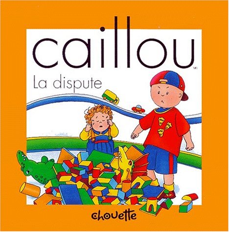 Caillou - la dispute 9782894501719