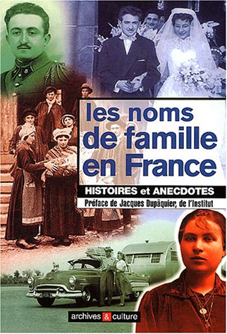 Les noms de famille en France : Histoires et anecdotes 9782911665783