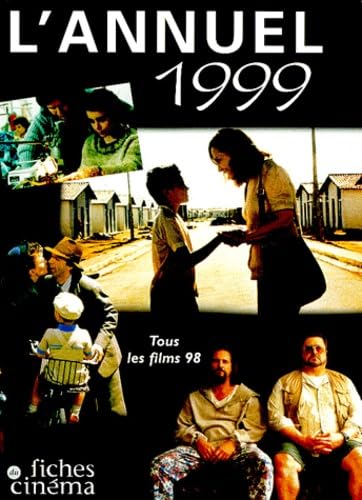 L'annuel 1999. Tous les films 98 9782902516100