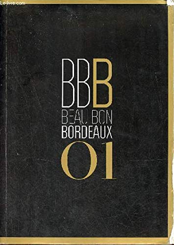 BBD Beau bon bordeaux 01 - 9782955887301