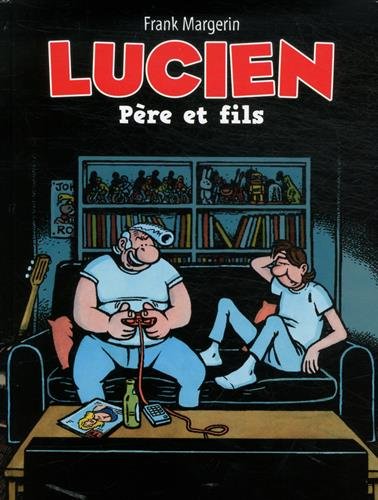 Lucien, Tome 10 : Père et fils : 48h BD 2015 9782352076087