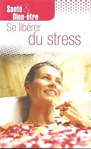 SE LIBERER DU STRESS 9782354011710