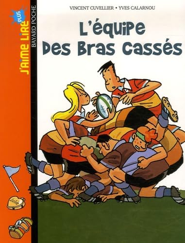 L'équipe des bras cassés 9782747022125