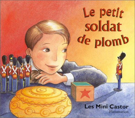 Le Petit Soldat de plomb 9782081663541