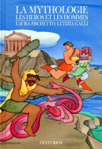 La Mythologie. Tome 2, Les Heros Et Les Hommes 9782227704282