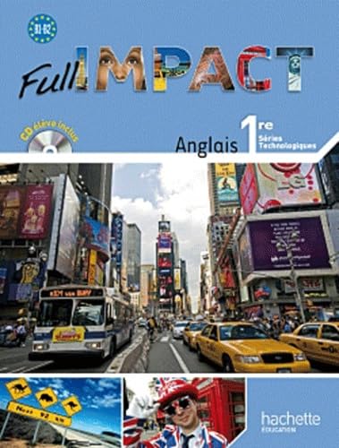 Anglais 1e séries technologiques Full Impact B1-B2: Format compact 9782011808462