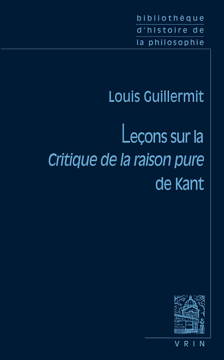 Lecons sur la "Critique de la raison pure" de Kant 9782711619672