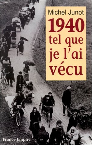 1940 tel que je l'ai vécu 9782704808472