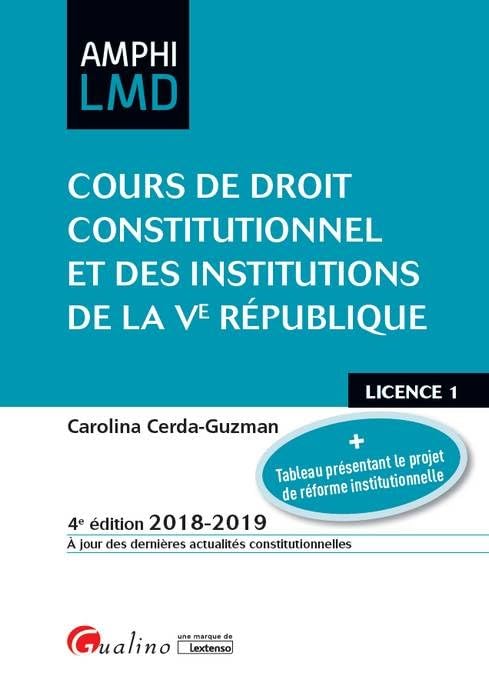 COURS DE DROIT CONSTITUTIONNEL ET INSTITUTIONS DE LA VE REPUBLIQUE - 4EME ED 9782297068475