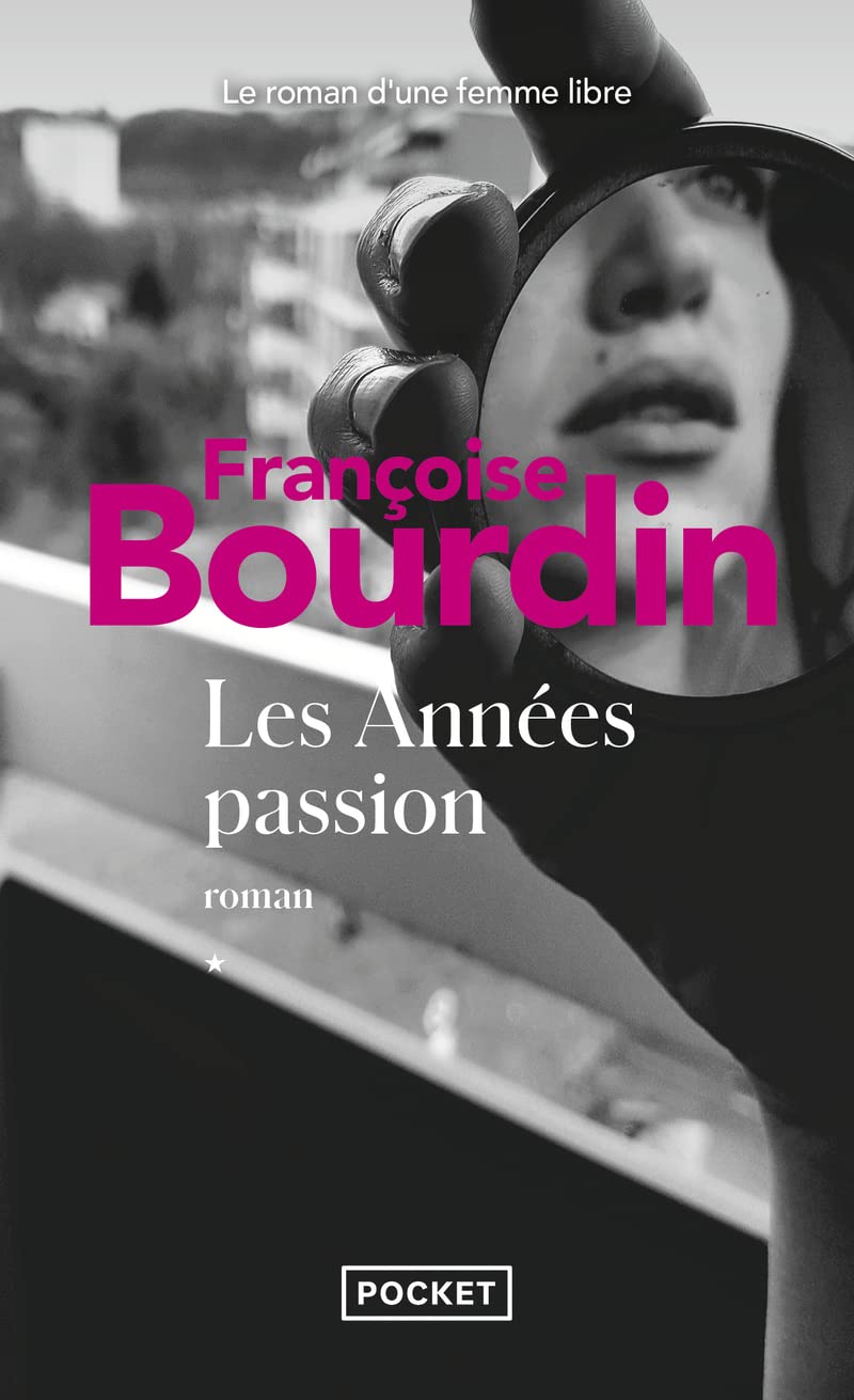 Les Années passion: Le roman d'une femme libre 9782266145893