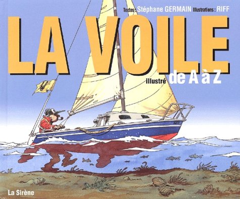 La Voile illustrée de A à Z 9782884613798