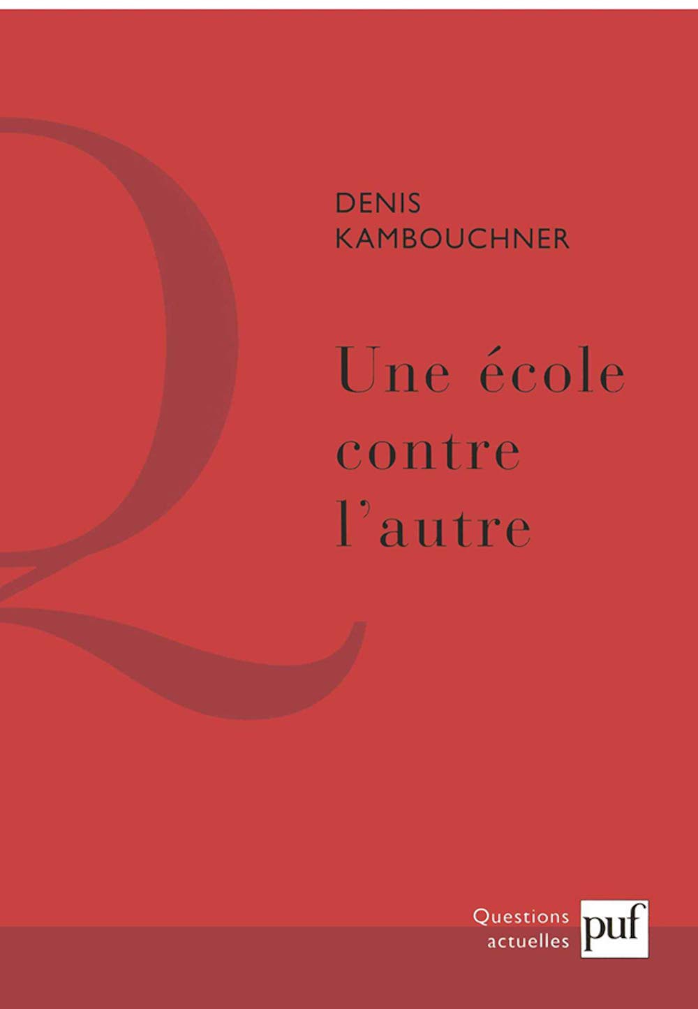 Une école contre l'autre 9782130501763