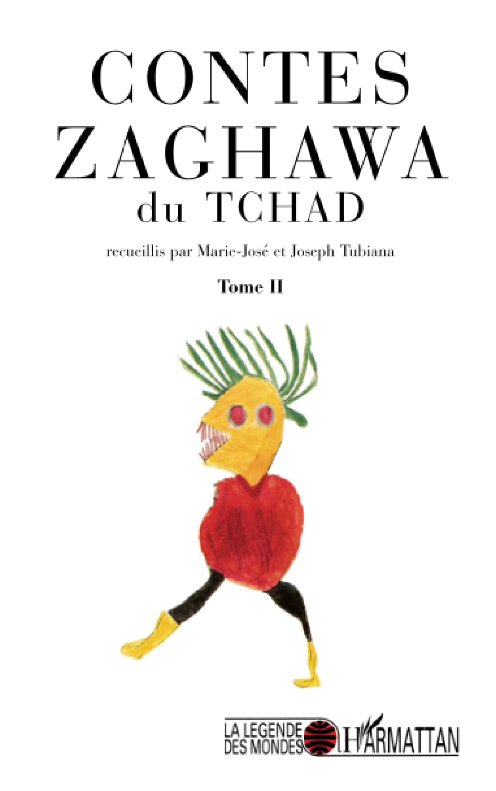 Contes Zaghawa du Tchad: Tome II 9782747572170