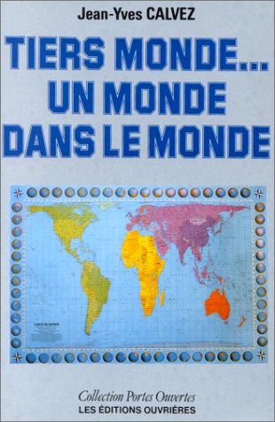 Tiers monde, un monde dans le monde 9782708225879