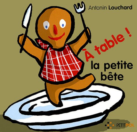 À table ! la petite bête 9782751000256
