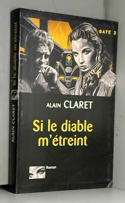 Si le diable m'étreint 9782702870303