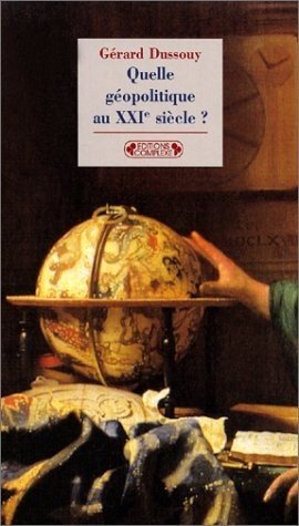 Quelle géopolitique au XXIe siècle ? 9782870278413