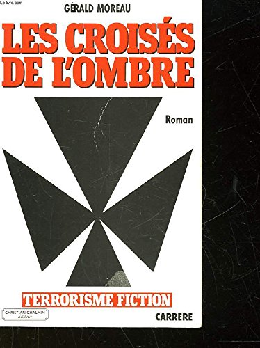Les Croisés de l'ombre 9782868042705
