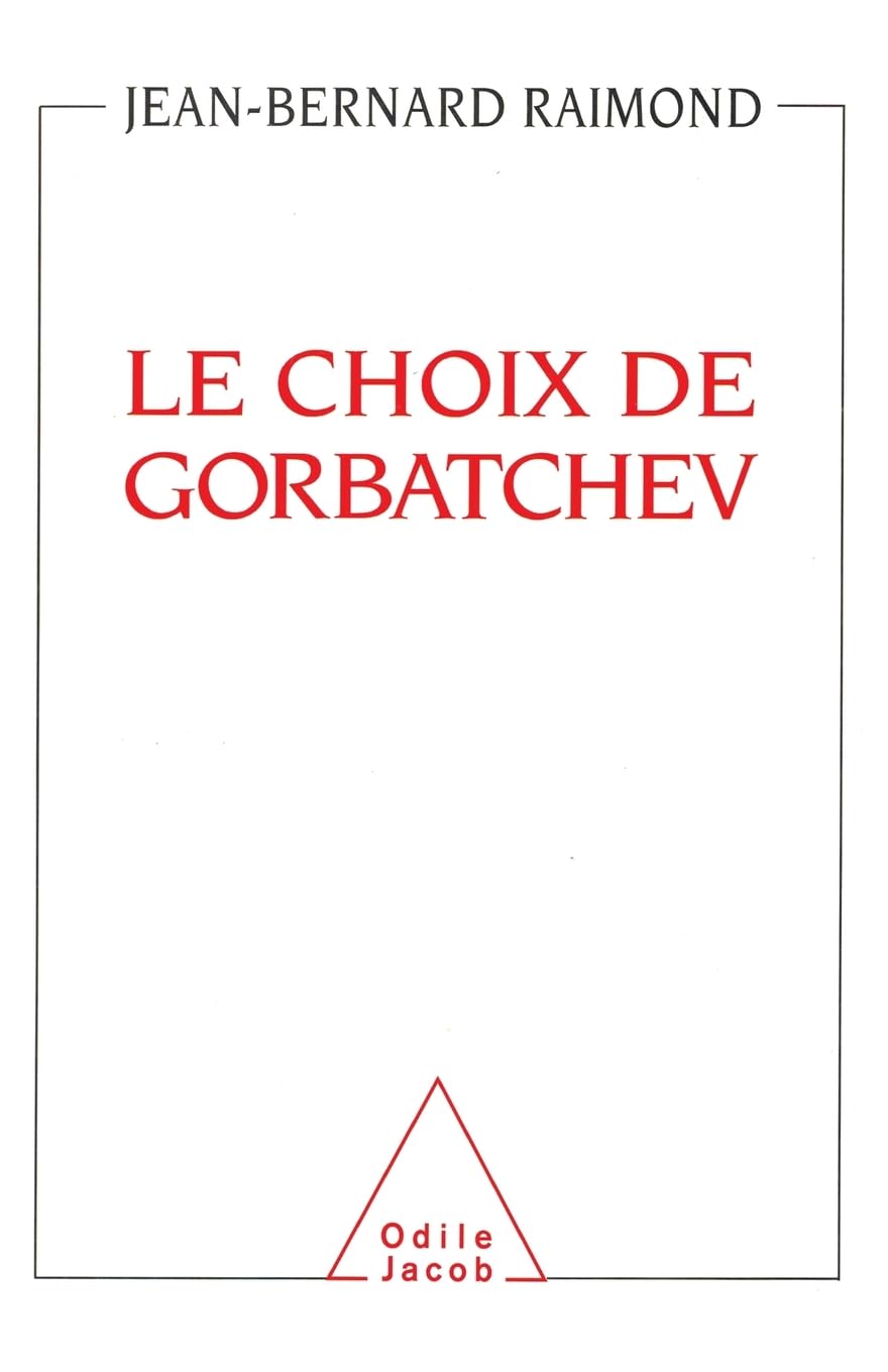 Le Choix de Gorbatchev 9782738101891