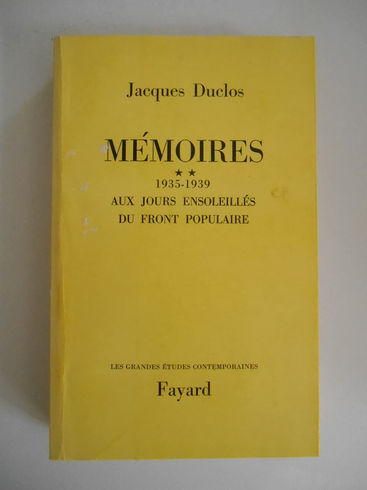 Mémoires T2 1935-1939 Aux jours du Front Populaire / Jacques Duclos / Réf62801 