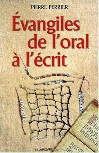 Evangiles de l'oral à l'écrit 9782866792961