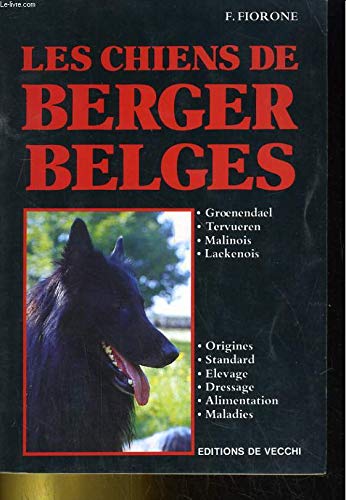Les Chiens de Berger Belges 9782732803500