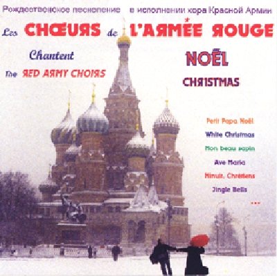 les Choeurs de l'Armée rouge chantent Noël 3399240192116
