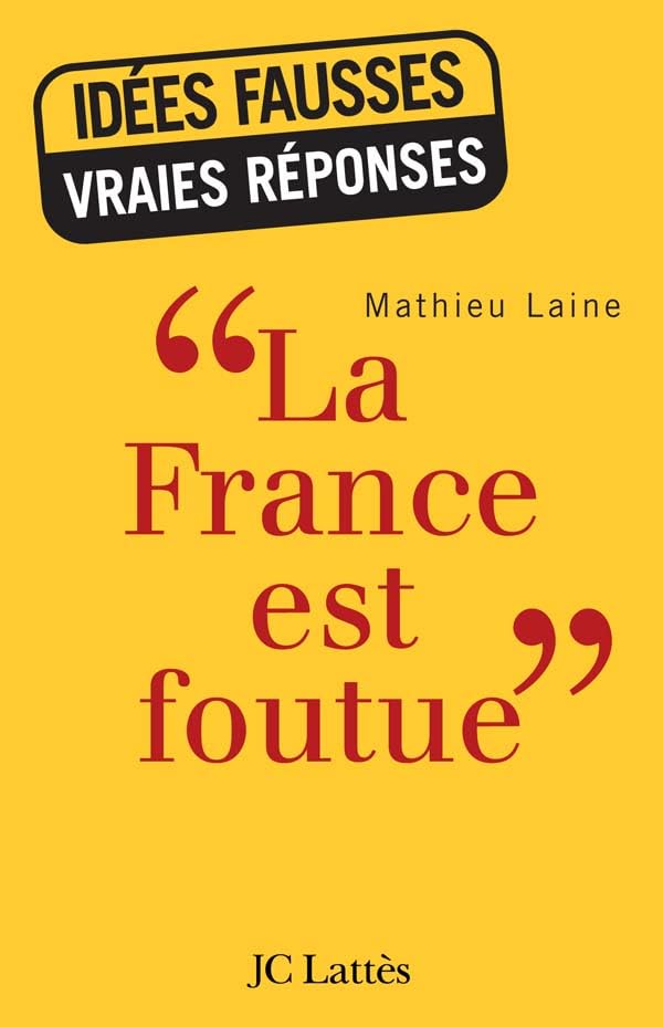 «La France est foutue» 9782709629232