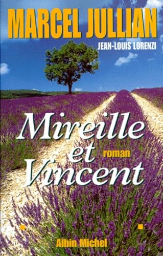 Mireille et Vincent, d'après « Mireille » de Frédéric Mistral 9782226093301