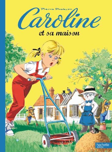 Caroline et sa maison 9782012252547