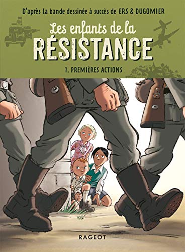 Les enfants de la résistance - Premières actions 9782700274233