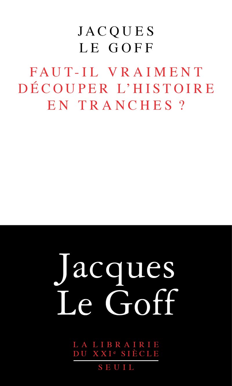 Faut-il vraiment découper l'histoire en tranches ? 9782021106053