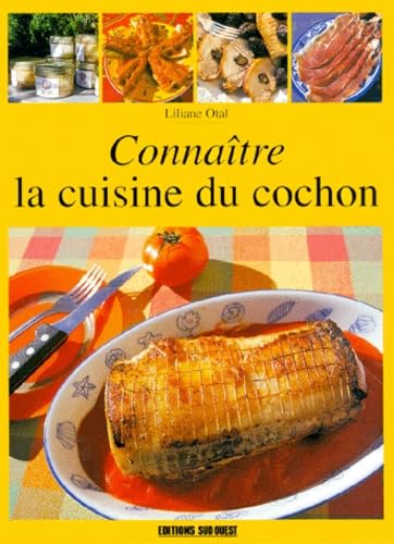 CONNAITRE LA CUISINE DU COCHON 9782879013015