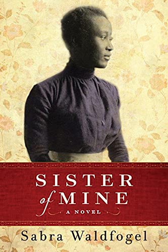 Sister of Mine: A Novel 9781503935341