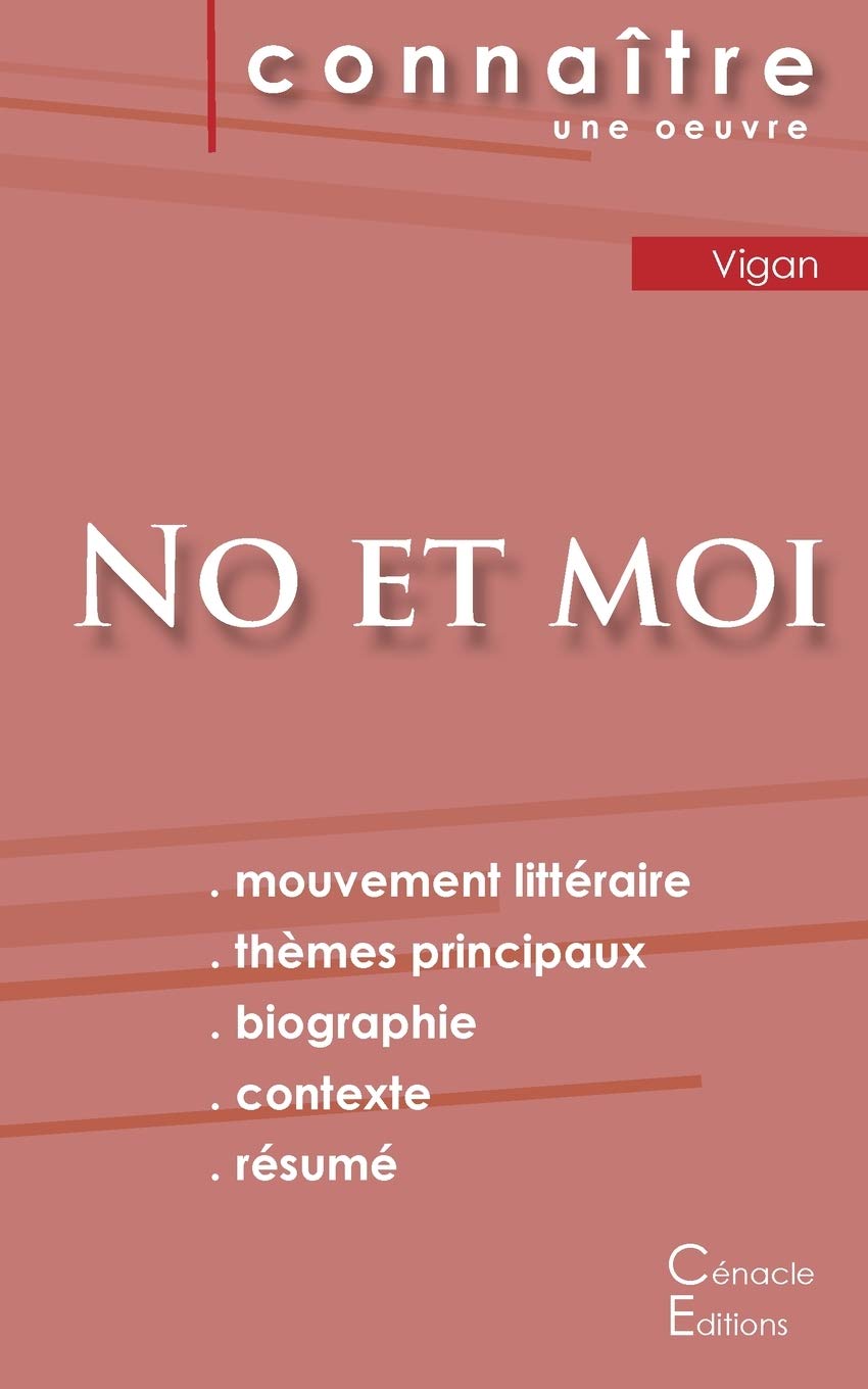 Fiche de lecture No et moi de Delphine de Vigan (Analyse littéraire de référence et résumé complet) 9782367888637